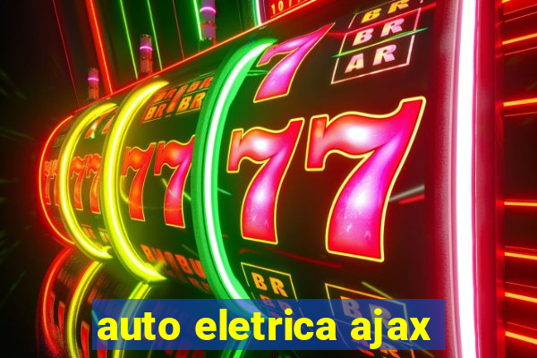 auto eletrica ajax